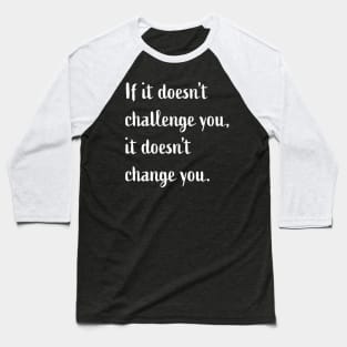 Challenge You Baseball T-Shirt